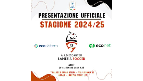 Ecosistem Lamezia Soccer: oggi presentazione stagione agonistica 2024-25