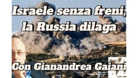 Il direttore di AD a Il Contesto: Israele senza freni, la Russia dilaga – Analisi Difesa