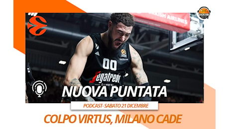 Eurolegaue: colpo Virtus, Milano cade e una sospesa che…