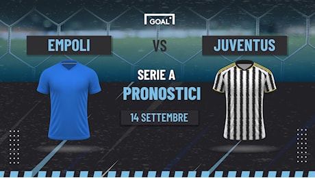 Pronostici Empoli - Juventus, quote e probabili formazioni | Serie A | Goal.com Italia