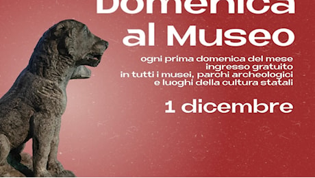 Dicembre si apre con domenica al museo: ingresso gratuito nei luoghi della cultura