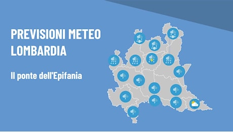 Meteo della Befana 2025 a Milano e in Lombardia: nella calza trovate pioggia e neve