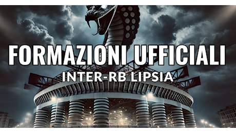 Inter-Lipsia, formazioni UFFICIALI: tornano Lautaro e Calhanoglu, clamoroso Sesko out