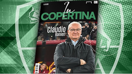 In Copertina - Ranieri l’ha rifatto: dopo Totti-De Rossi la mossa Pellegrini nel derby