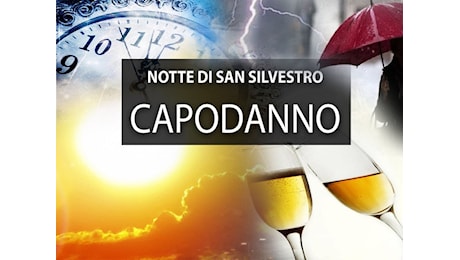 Meteo: Capodanno, arriva la svolta con l'Anticiclone delle Azzorre. Ultimi aggiornamenti