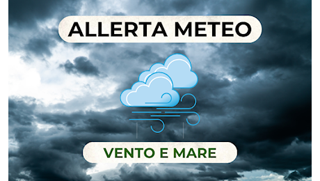 Proroga di avviso di allerta meteo per fenomeni meteorologici avversi per venti e mare previsti dalle ore 18:00 di lunedì 23 dicembre fino alle ore 6:00 de venerdì 27 dicembre 2024