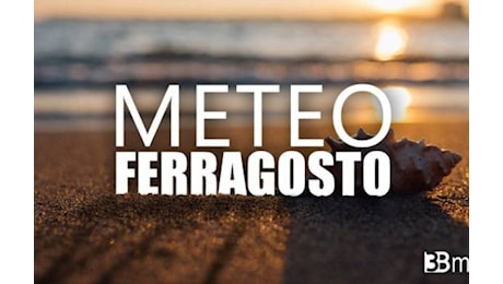 Ferragosto sotto il Sole, al via la settimana più calda dell'anno, ma non mancheranno i forte temporali