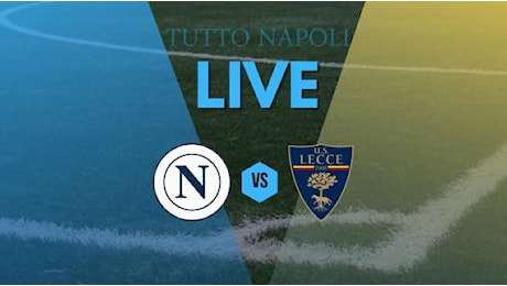 Napoli-Lecce, pre-partita: a breve il fischio d'inizio della gara