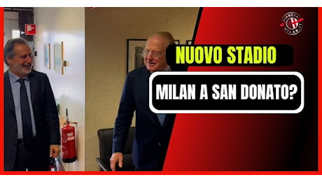 Nuovo Stadio Milan a San Donato, summit Scaroni-Squeri: “Progetto serio”