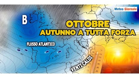 Meteo: Ottobre sulle orme di Settembre, sarà Autunno a tutta forza