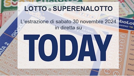 Estrazioni Lotto e SuperEnalotto di oggi sabato 30 novembre 2024: i numeri vincenti e le quote