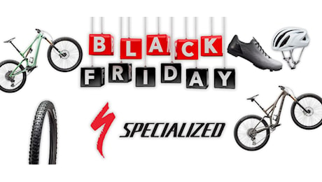 Black Friday Specialized 2024: tanti sconti su bici e accessori