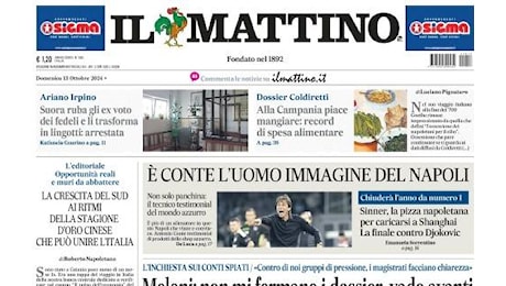 Il Mattino apre così in prima pagina: Conte è l'uomo immagine del Napoli