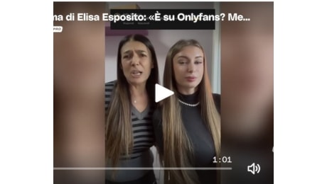 La mamma di Elisa Esposito: 'È su Onlyfans? Meglio che spaccarsi la schiena'