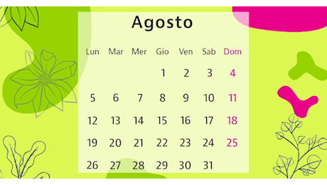 Calendario agosto 2024: le date da non dimenticare