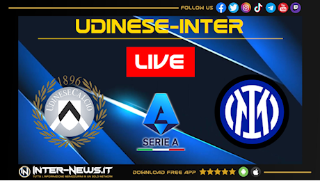 LIVE Udinese-Inter, Serie A: in diretta cronaca e risultato