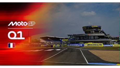 Q1 MotoGP™: Gran Premio Michelin® di Francia