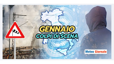 Nel meteo di Gennaio ne vedremo delle belle