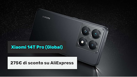 Xiaomi 14T Pro è imperdibile a questo prezzo: 275€ di sconto per il Singles Day