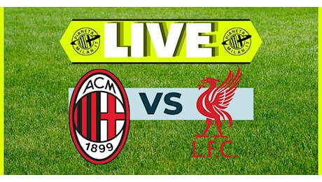 Champions League - Milan-Liverpool 1-2: raddoppia Van Dijk | LIVE News