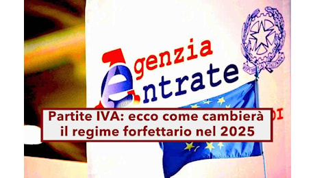 Partite IVA, dal 2025 grandi cambiamenti per il regime forfettario: ecco le modifiche approvate e quelle in discussione