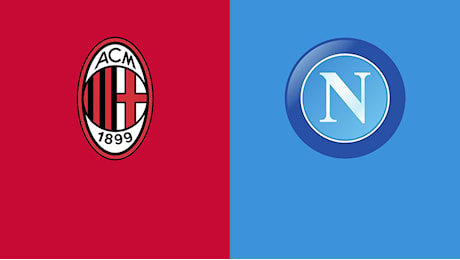 Napoli capolista all’esame Milan: il big match del ‘Meazza’ visto dai bookmakers