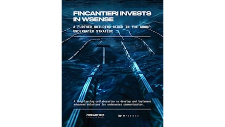 Fincantieri investe in WSense per sviluppare soluzioni innovative per il settore navale e sottomarino