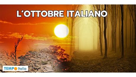 METEO Ottobre: un mese sempre più Caldo in Italia