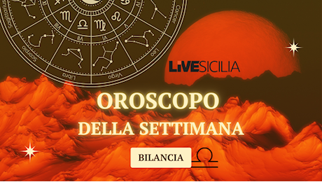 Oroscopo Bilancia: settimana dal 7 al 13 ottobre 2024