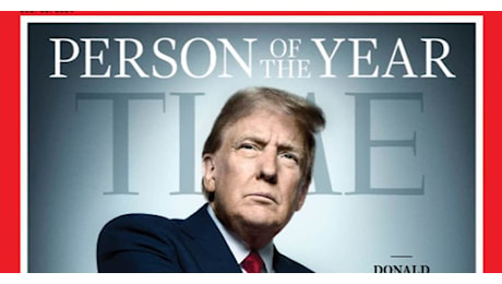 Donald Trump è la persona dell’anno di Time per il 2024