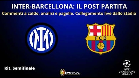 Rivivi la diretta! CHAMPIONS LEAGUE, il POST PARTITA di INTER-BARCELLONA: collegamento in DIRETTA dallo STADIO