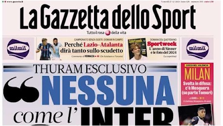 Gazzetta dello Sport: Thuram: Nessuna come l'Inter