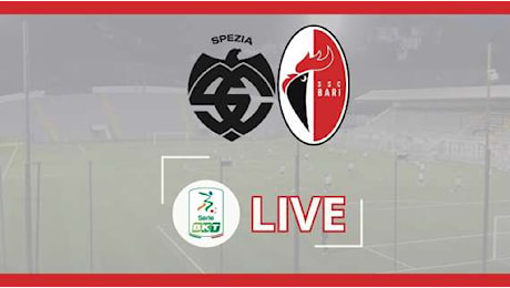 LIVE - Spezia-Bari, segnalati 2 minuti di recupero