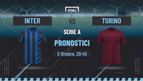 Pronostici Inter - Torino, quote e analisi partita di sabato sera ore 20:45 | Goal.com Italia