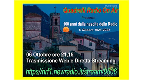 Quadrelli ha festeggiato i 100 anni della radio con la prima web radio del territorio