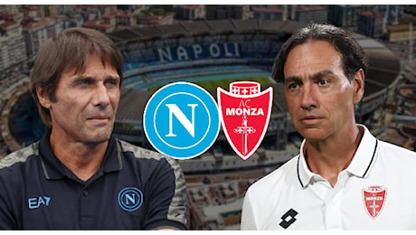 Napoli-Monza, le scelte di Conte: confermato Politano, le probabili formazioni