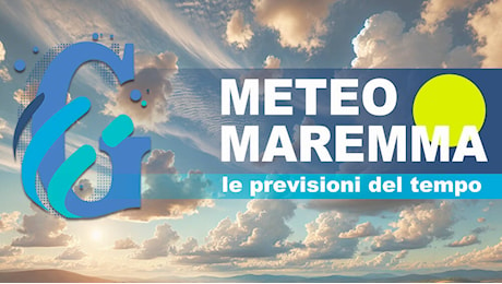 Meteo in Maremma: pioggia e vento per domani, allerta per mareggiate