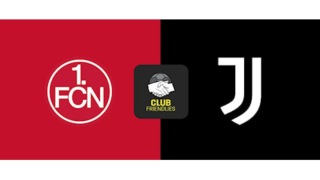 Come vedere Norimberga-Juventus in diretta streaming dall'estero