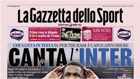 Canta l'Inter, super Thuram. Marotta: «Cardinale, serve rispetto». La Gazzetta in prima pagina