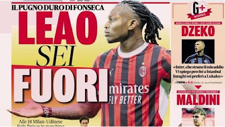 L'apertura della Gazzetta verso Milan-Udinese: Leao, sei fuori