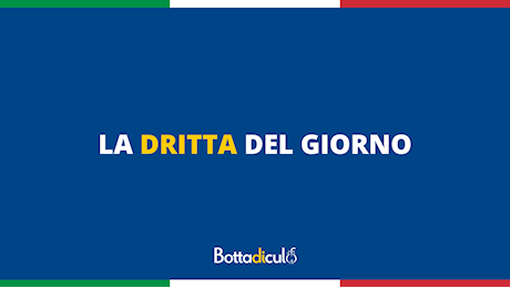 La Dritta del Giorno di Bottadiculo: Sabato 21 Settembre 2024