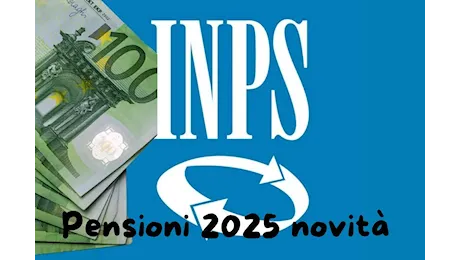 L’INPS pagherà la pensione nel 2025 a chi sfrutta a 64 anni queste 4 agevolazioni